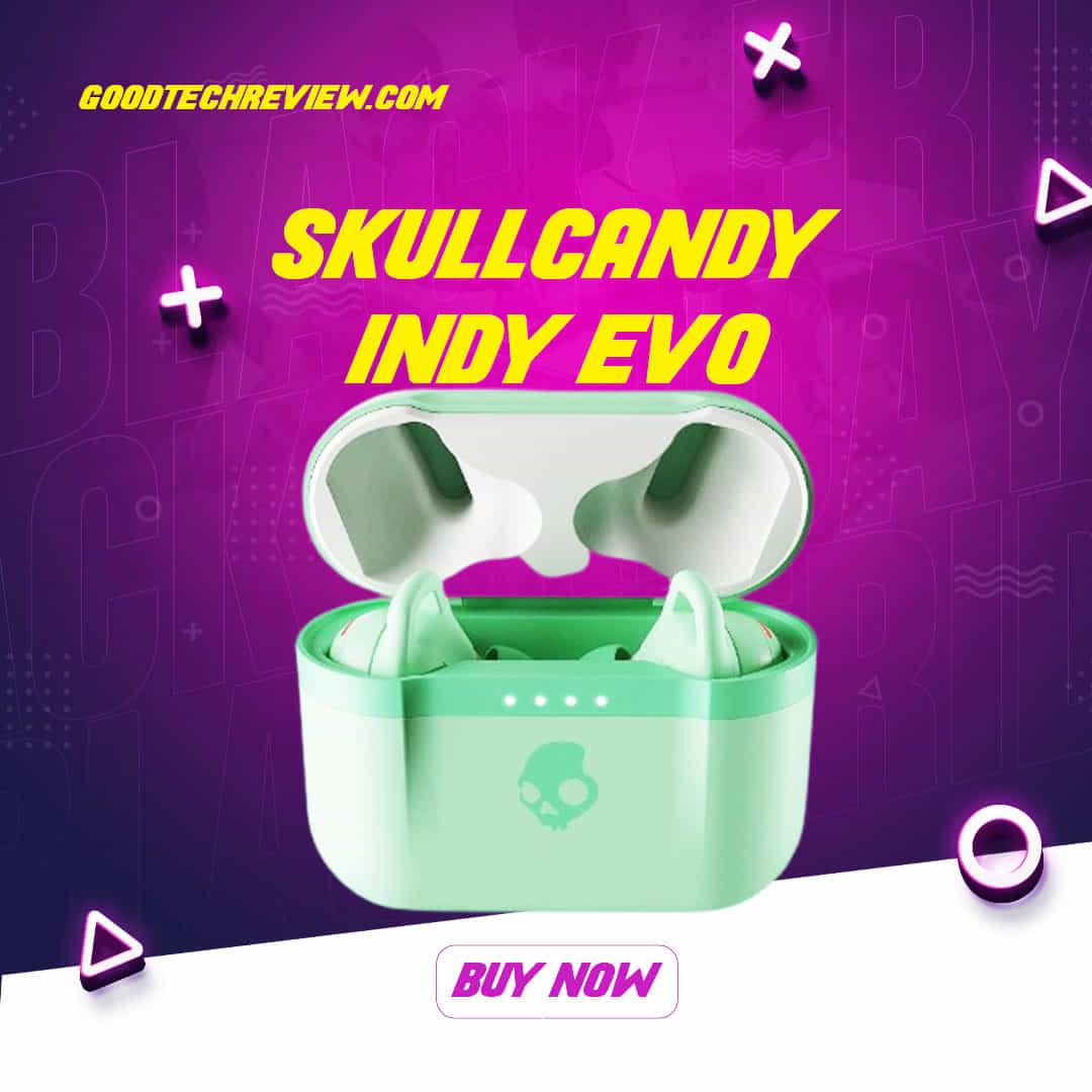 Skullcandy Indy Evo