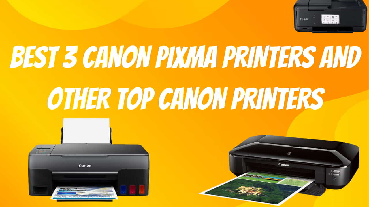 Exploring the Canon Pixma Printer iX6820 and Other Top Canon Printers Canon Pixma Printer
